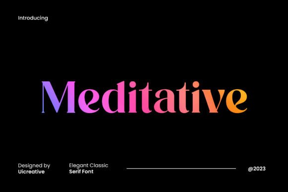 Meditative: The Serif Font That Elevates Your Brand’s Visual Story
